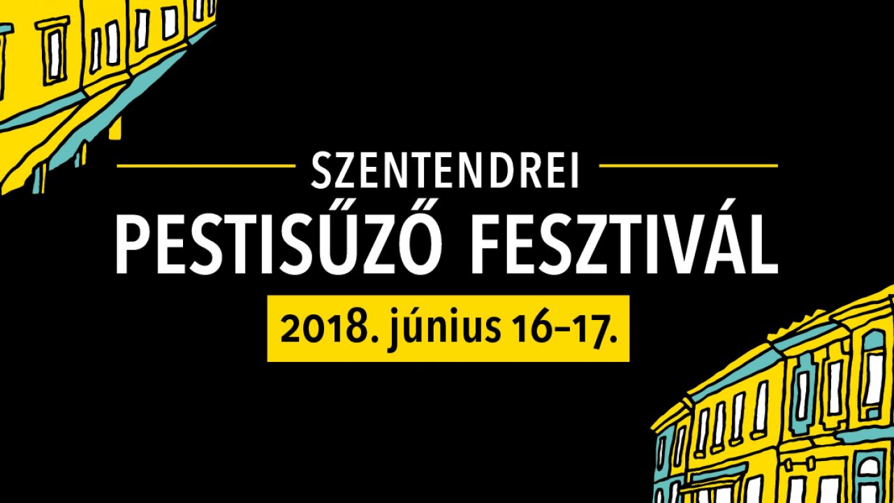 Indul szombaton az első Szentendrei Pestisűző Fesztivál